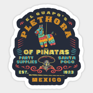 El Guapo's Plethora Of Piñatas Party Supplies Sticker